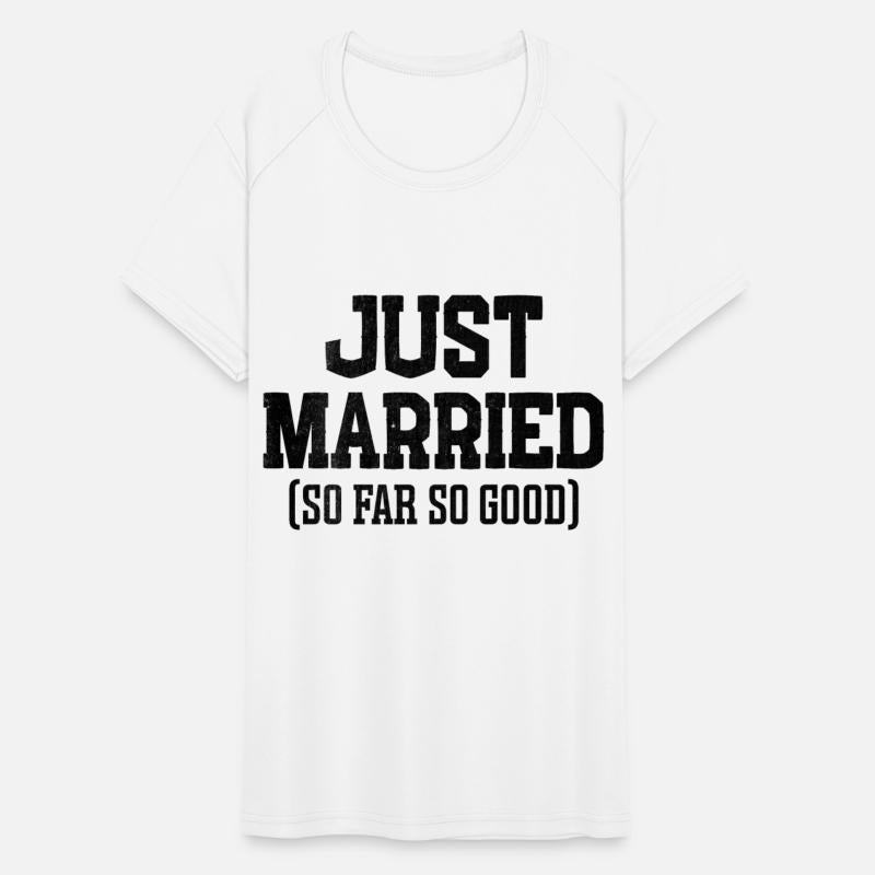 Just Married So Far So Good