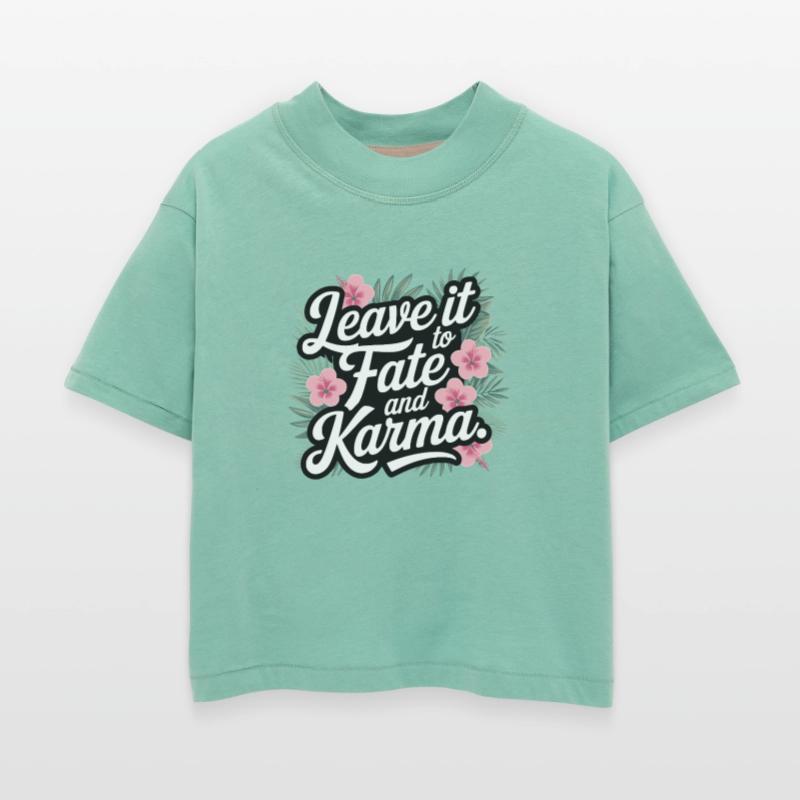 Leave it to fate and karma