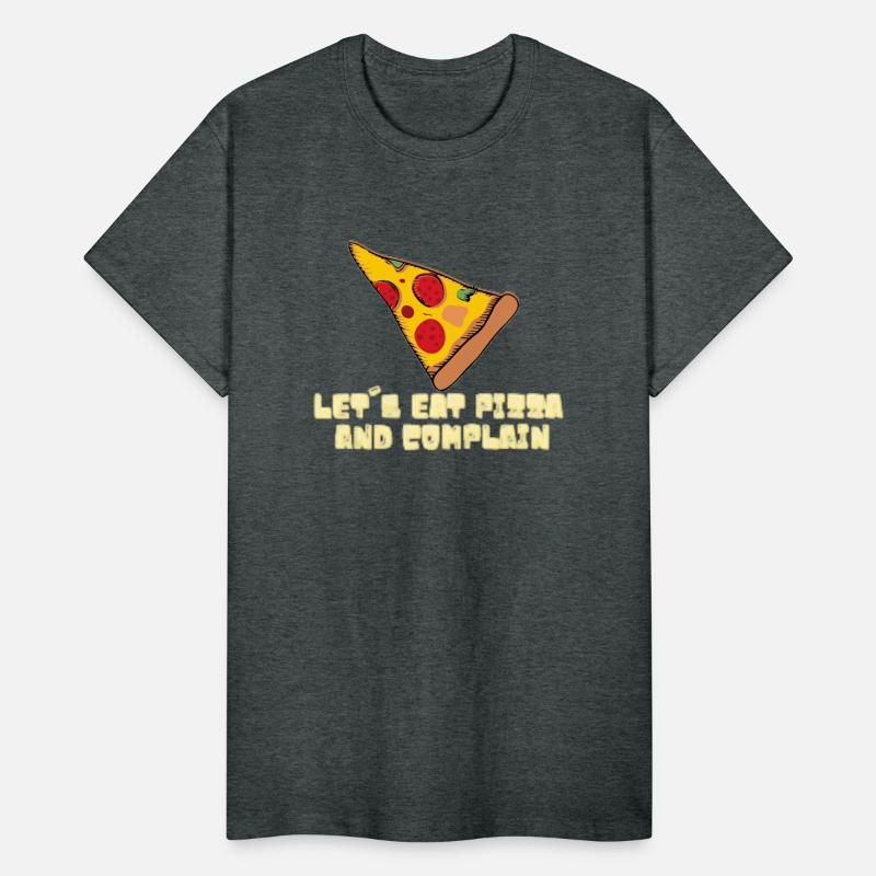 Let s Eat Pizza and Complain