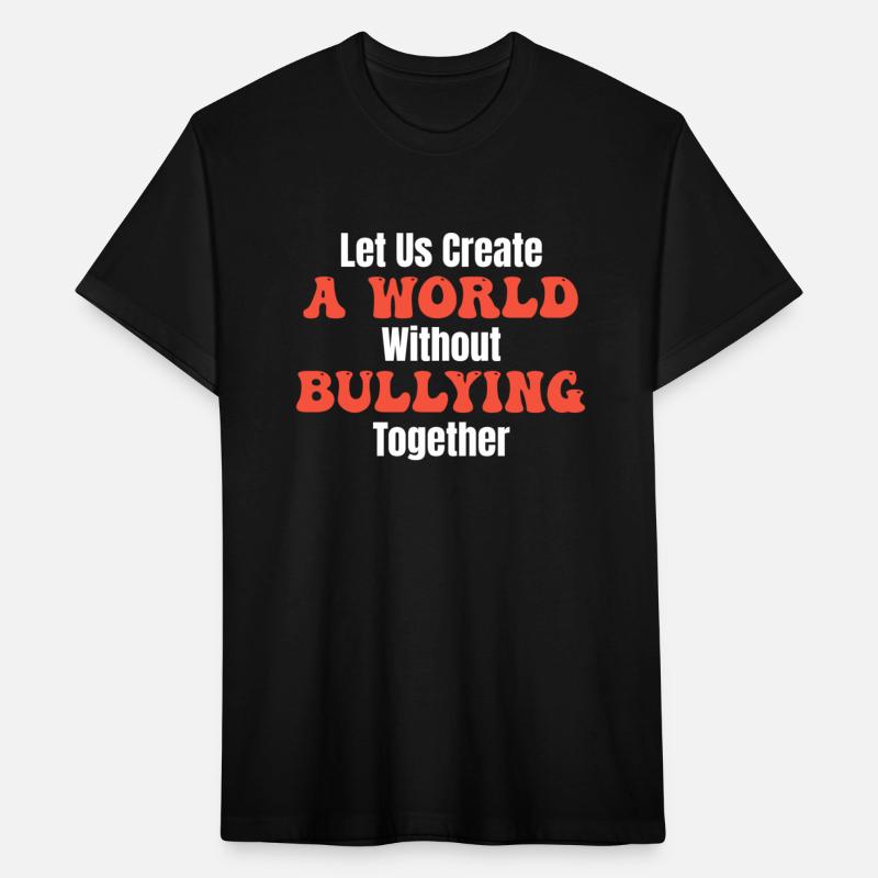 Let Us Create A World Without Bullying Together