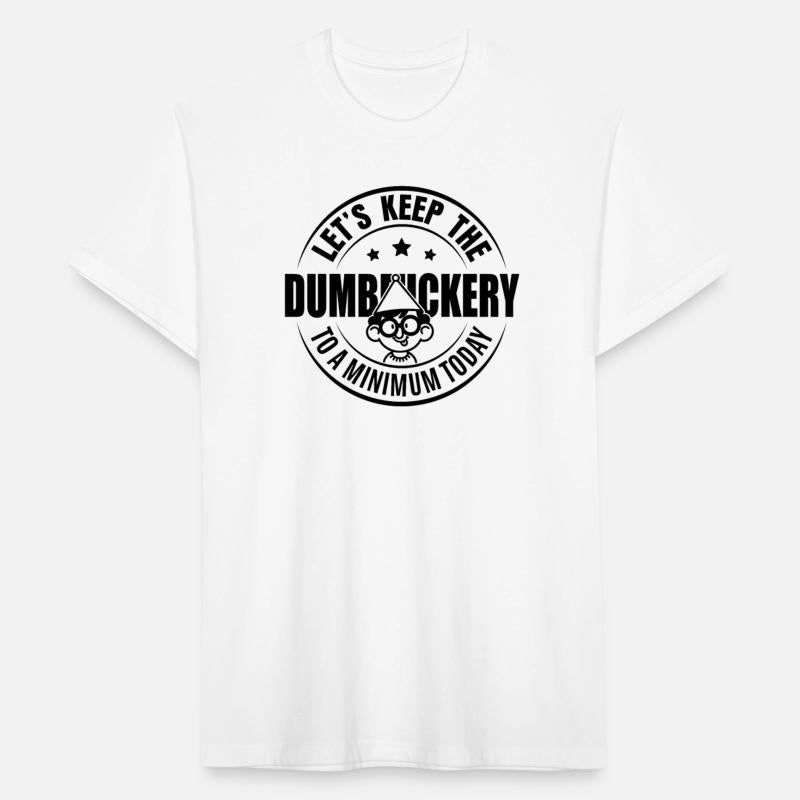 Let's Keep the Dumbfuckery to a Minimum Today