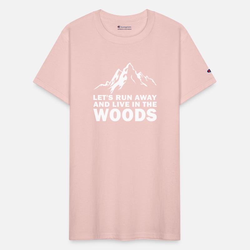 Let's run away and live in the woods