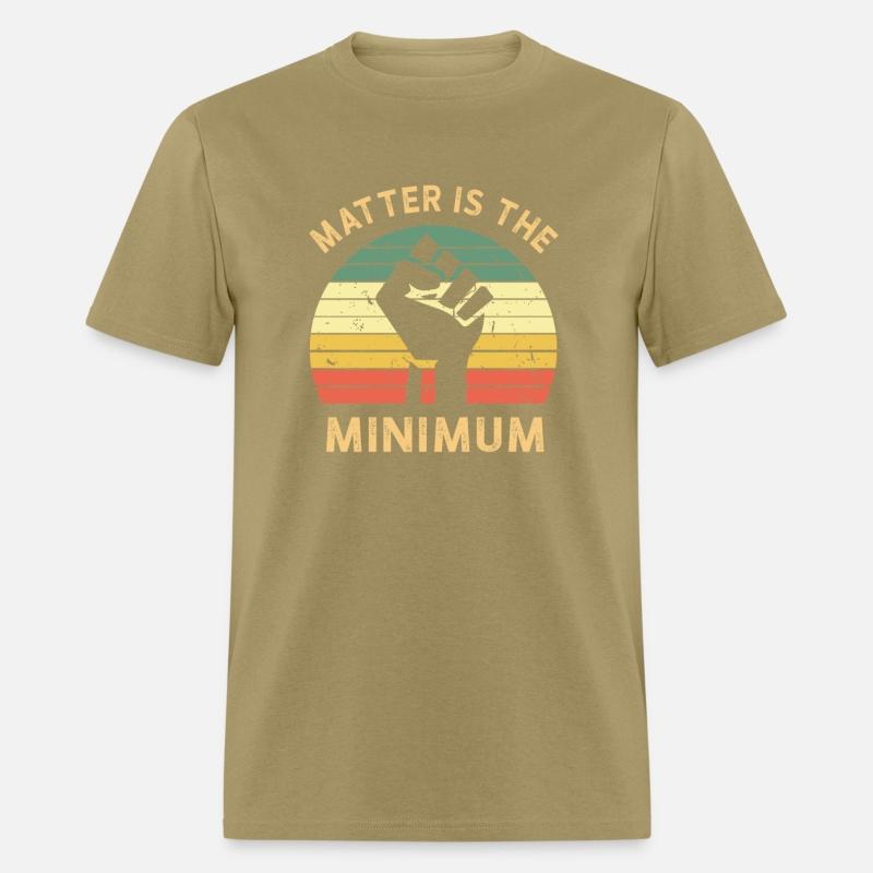 Matter Is The Minimum BLM Black Owned