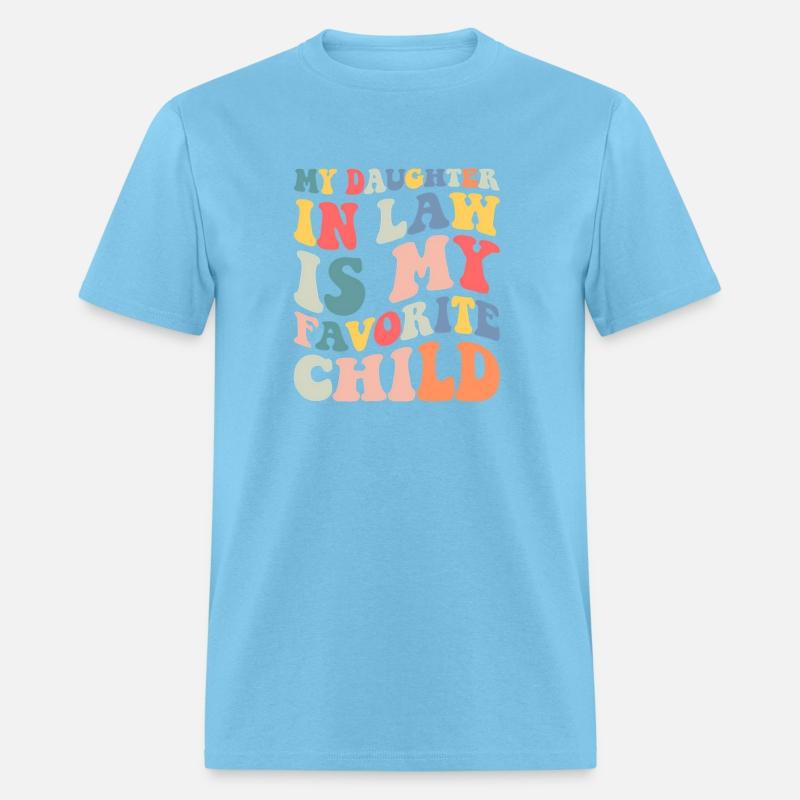 My Daughter In Law Is My Favorite Child Family