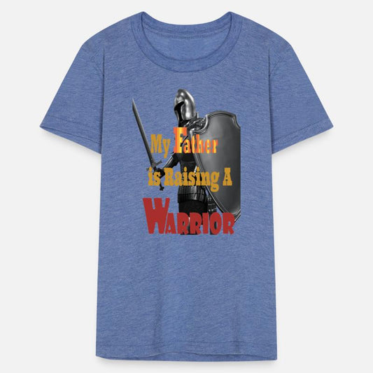 My Father is raising a warrior