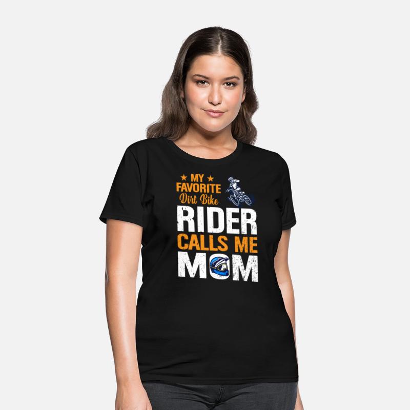 My Favorite Dirt Bike Rider Calls Me Mom