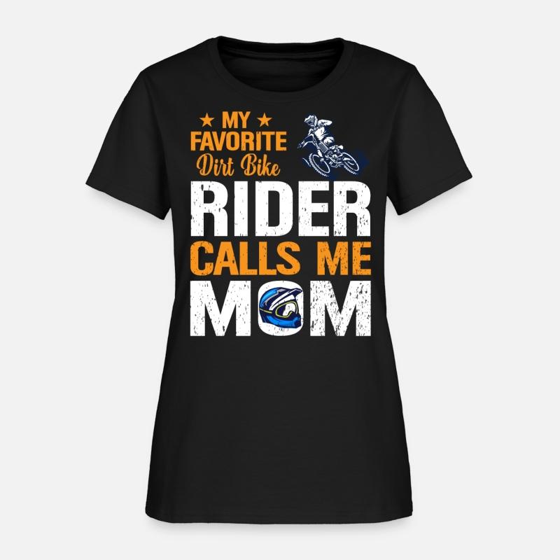 My Favorite Dirt Bike Rider Calls Me Mom