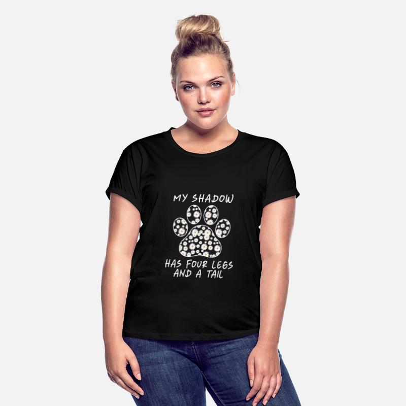 My Shadow Has Four Legs And A Tail Funny Dog Mom