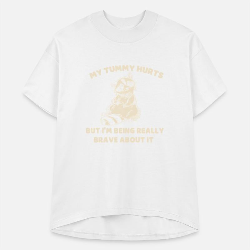 My Tummy Hurts But I'm Being Really Brave About It