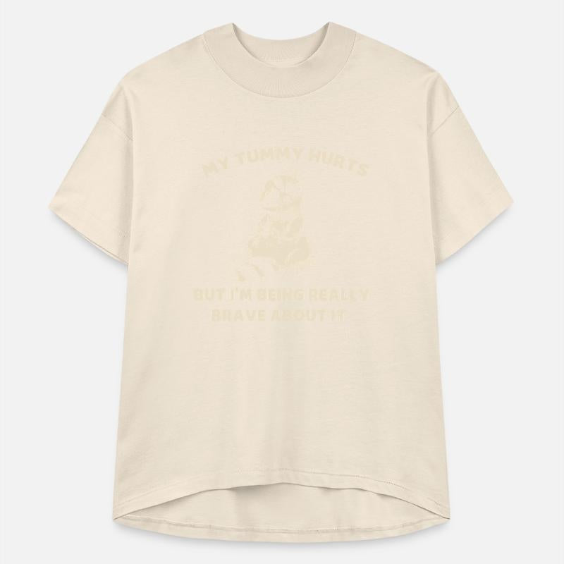 My Tummy Hurts But I'm Being Really Brave About It