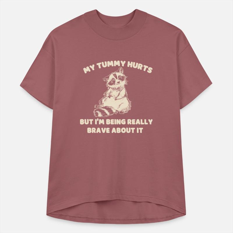 My Tummy Hurts But I'm Being Really Brave About It