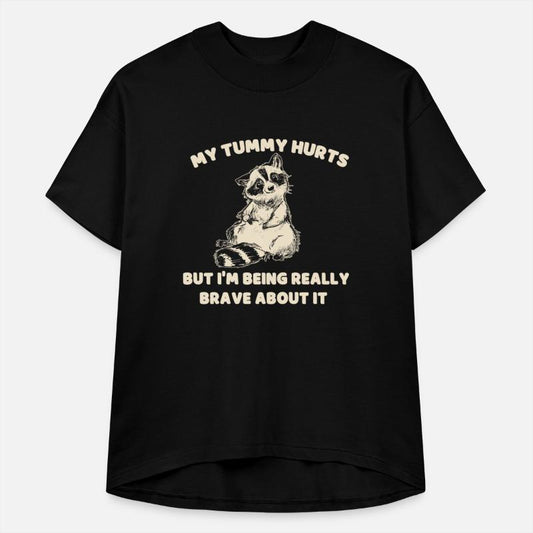 My Tummy Hurts But I'm Being Really Brave About It