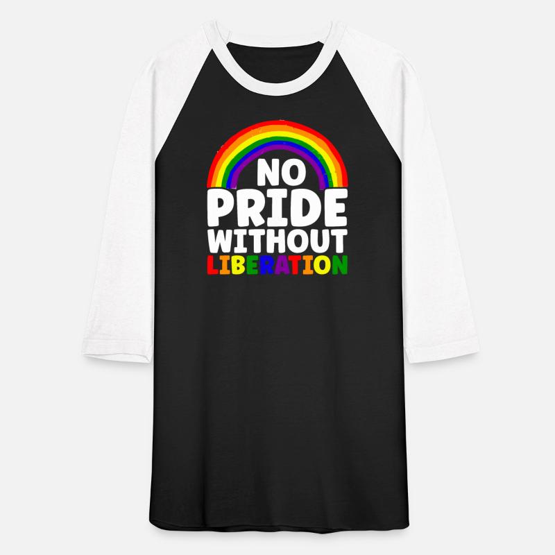 No Pride Without Liberation Rainbow LGBTQ Gay
