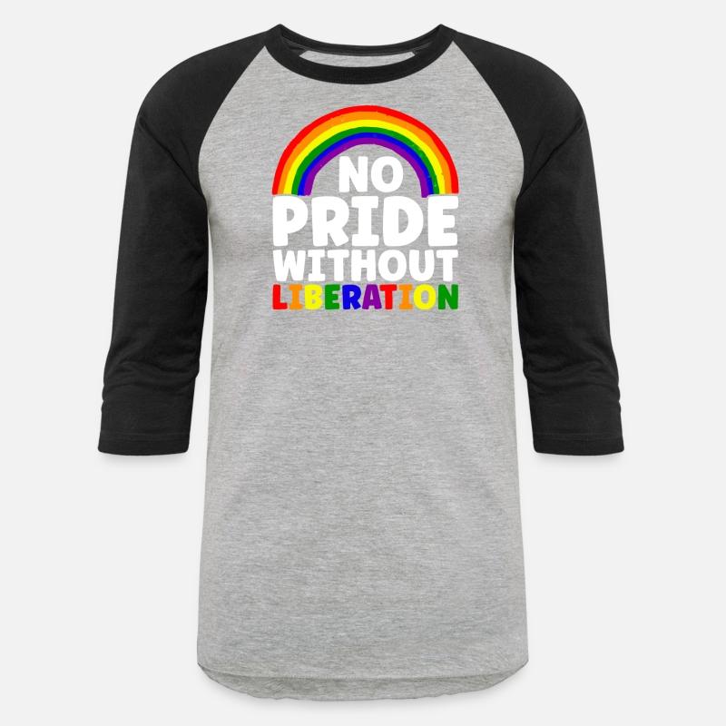 No Pride Without Liberation Rainbow LGBTQ Gay