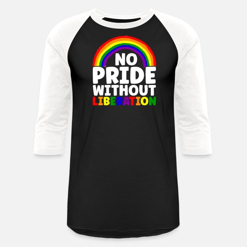 No Pride Without Liberation Rainbow LGBTQ Gay