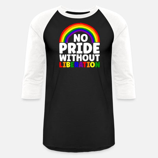 No Pride Without Liberation Rainbow LGBTQ Gay