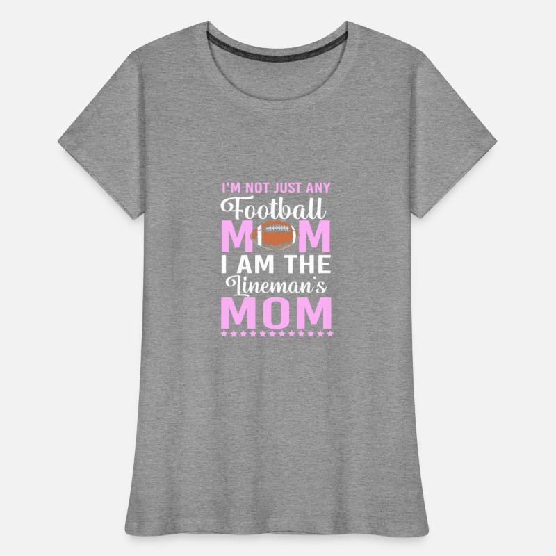 Not Just Any Football Mom Football Lineman's Mom