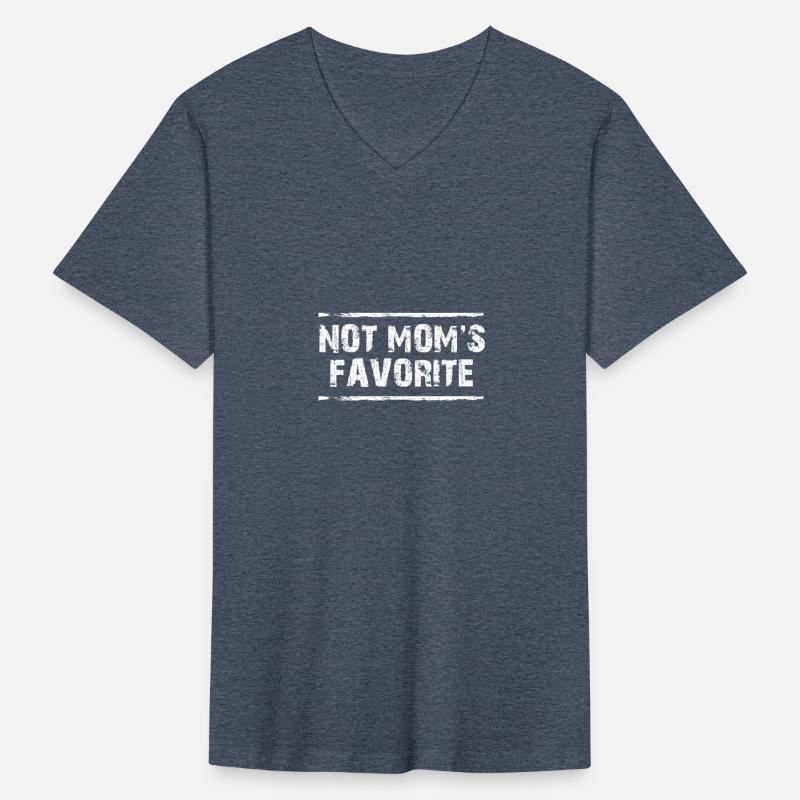 Not Mom's Favorite Child Son Daughter Sibling