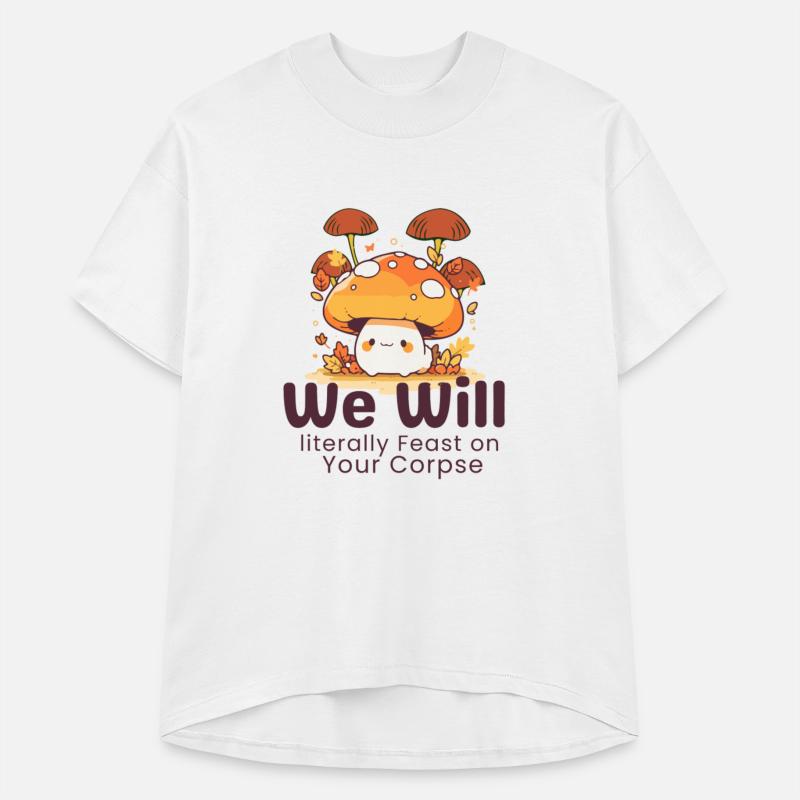 Orange Cute We Will literally Feast on Your Corpse