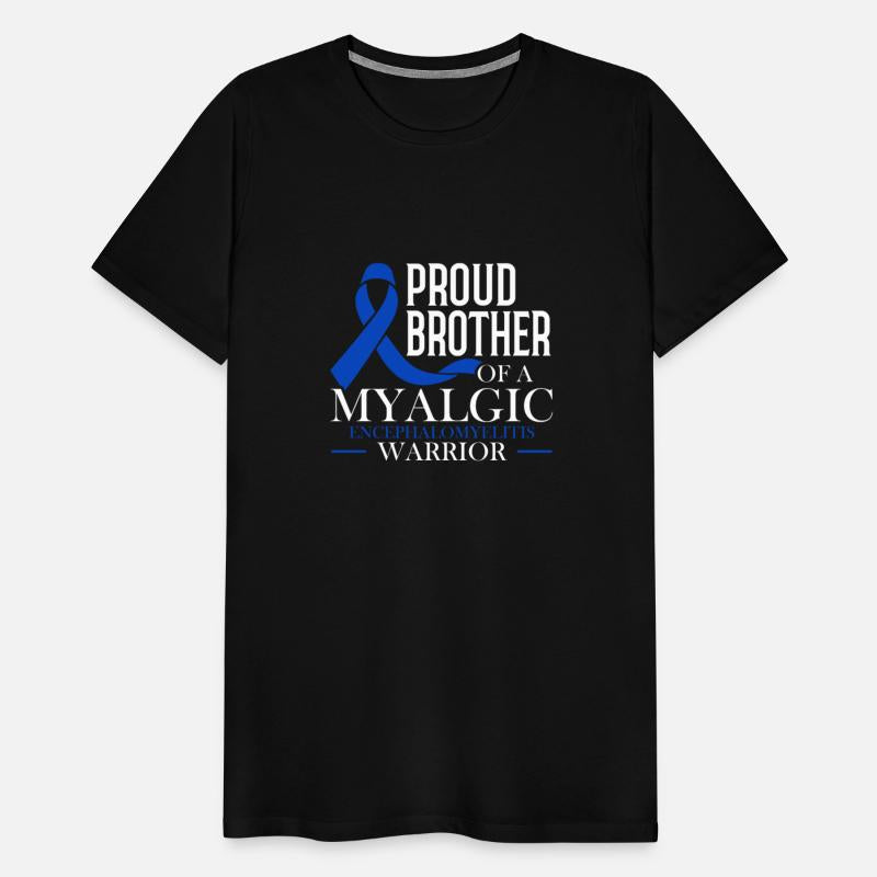 Proud Brother Of A Myalgic Encephalomyelitis