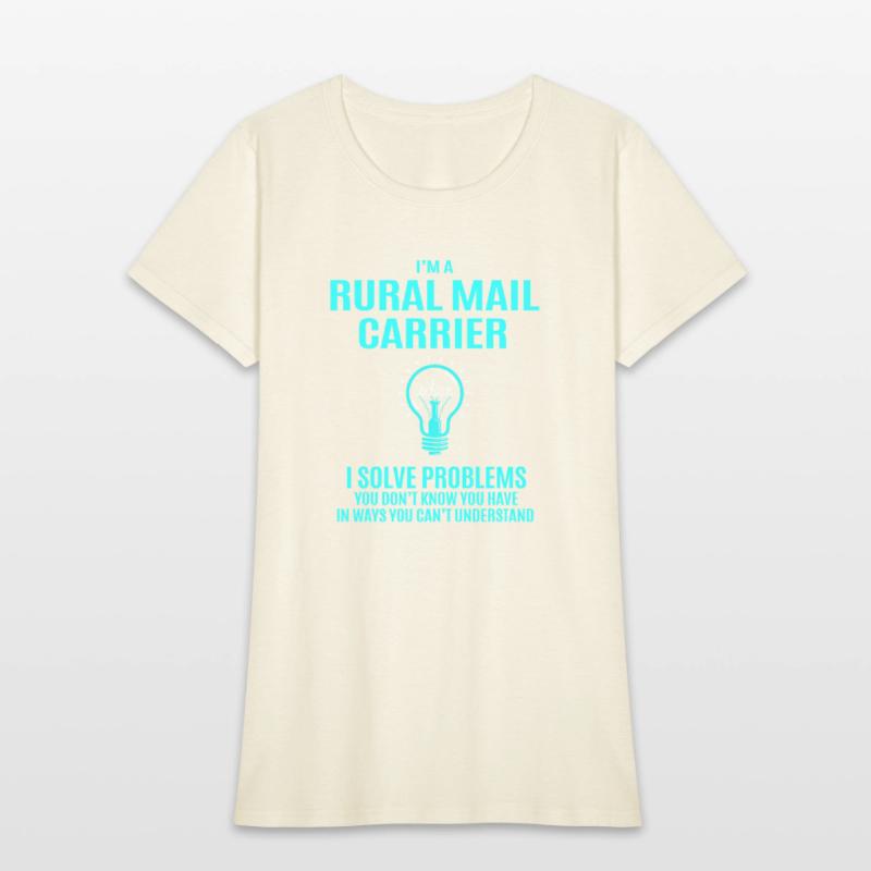 Rural Mail Carrier T Shirt - I Solve Problems Gift