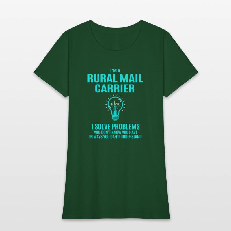 Rural Mail Carrier T Shirt - I Solve Problems Gift