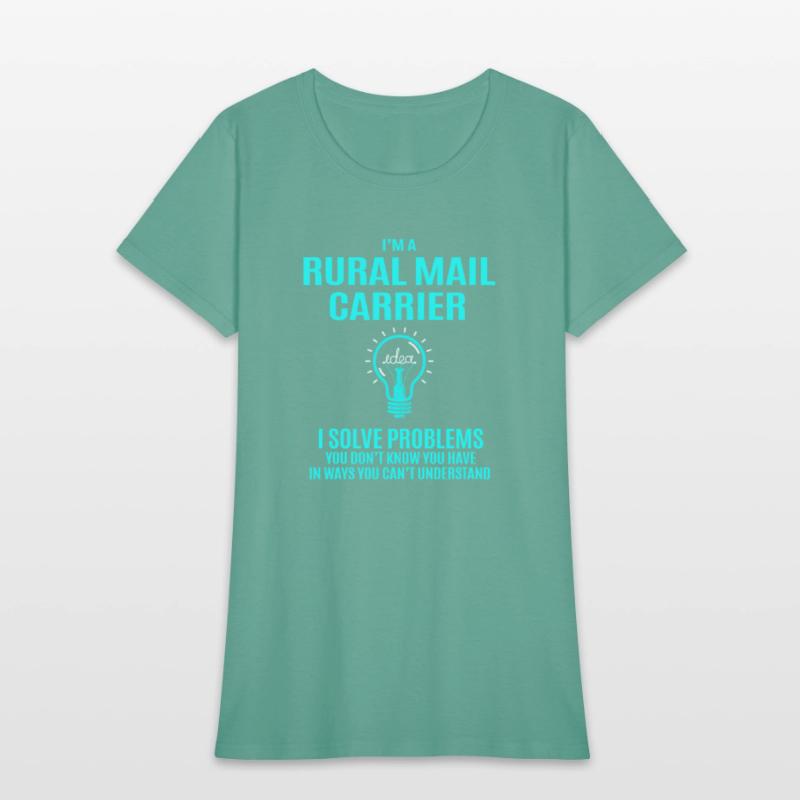 Rural Mail Carrier T Shirt - I Solve Problems Gift