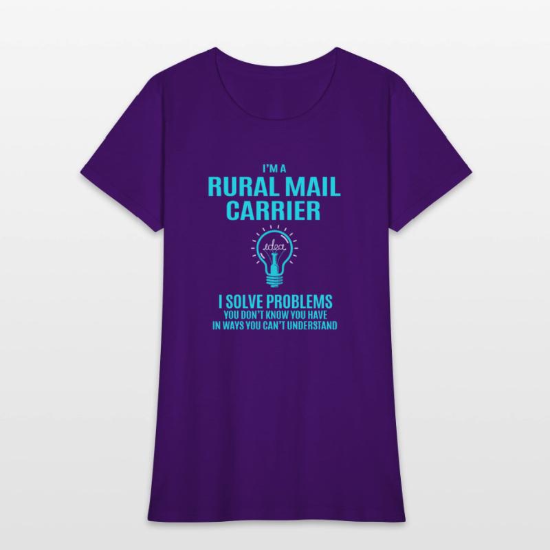 Rural Mail Carrier T Shirt - I Solve Problems Gift