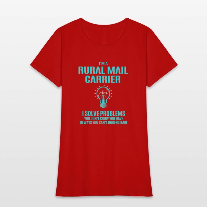 Rural Mail Carrier T Shirt - I Solve Problems Gift