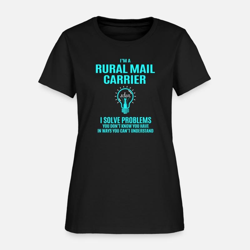 Rural Mail Carrier T Shirt - I Solve Problems Gift