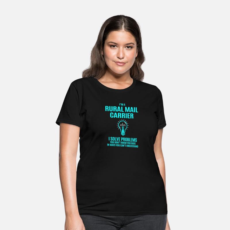 Rural Mail Carrier T Shirt - I Solve Problems Gift