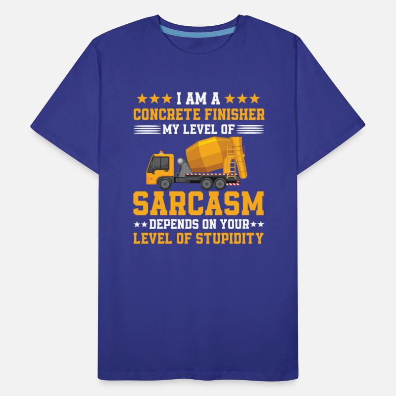 Sarcastic Concrete Finisher Saying