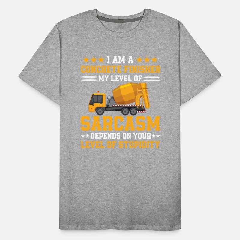 Sarcastic Concrete Finisher Saying