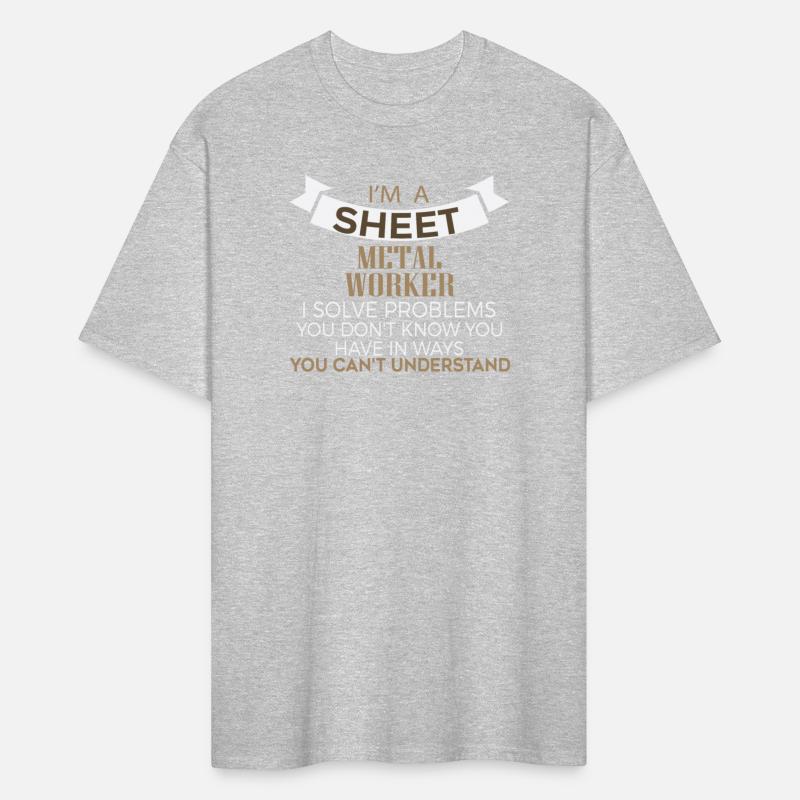 Sheet Metal Worker - I'm a Sheet Metal Worker.