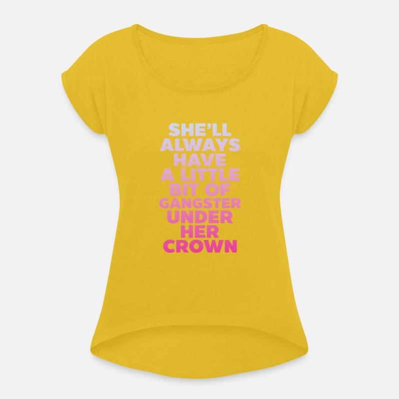 She'll Always Have A Little Bit of Gangster Crown