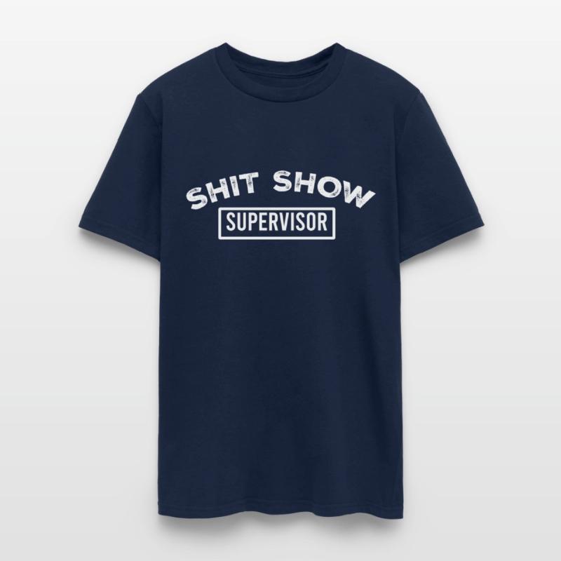 Shit Show Supervisor Shirt, Funny Mom Shirt,