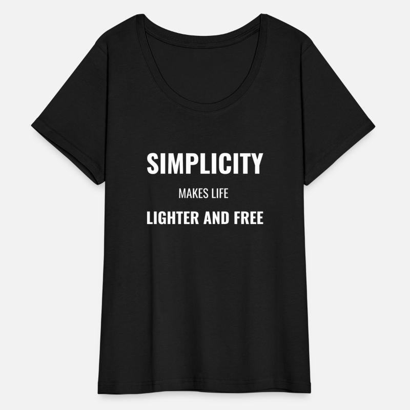 Simplicity makes life light and Free