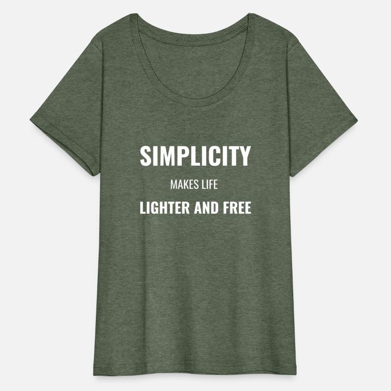 Simplicity makes life light and Free