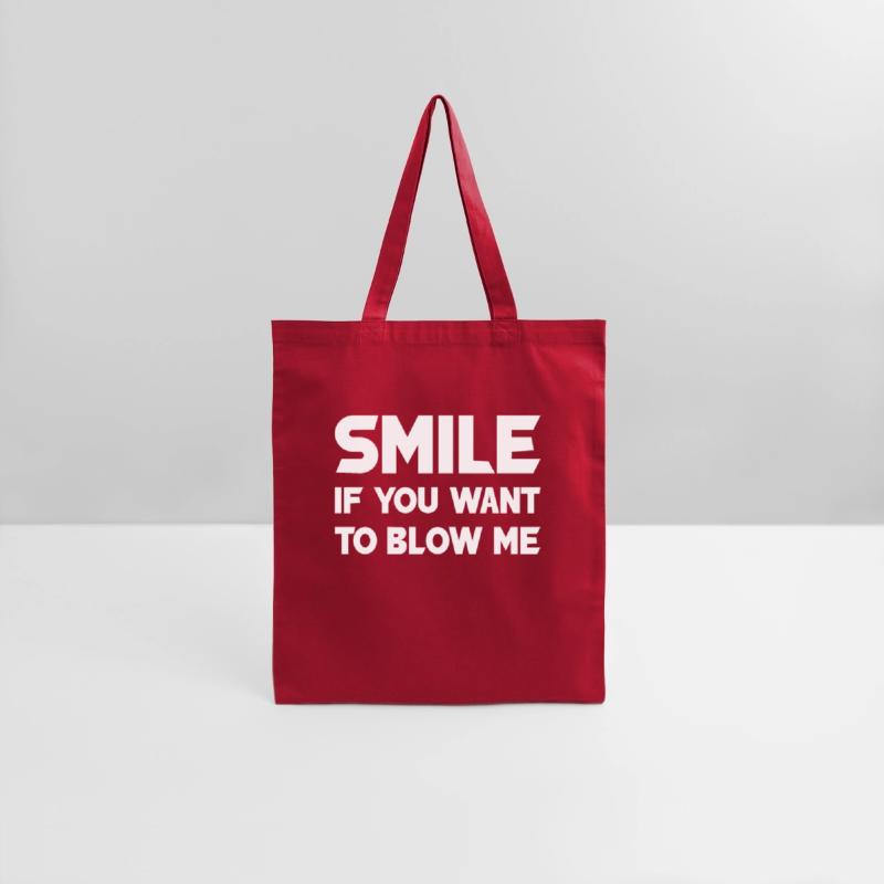 smile if you want to blow me t-shirts