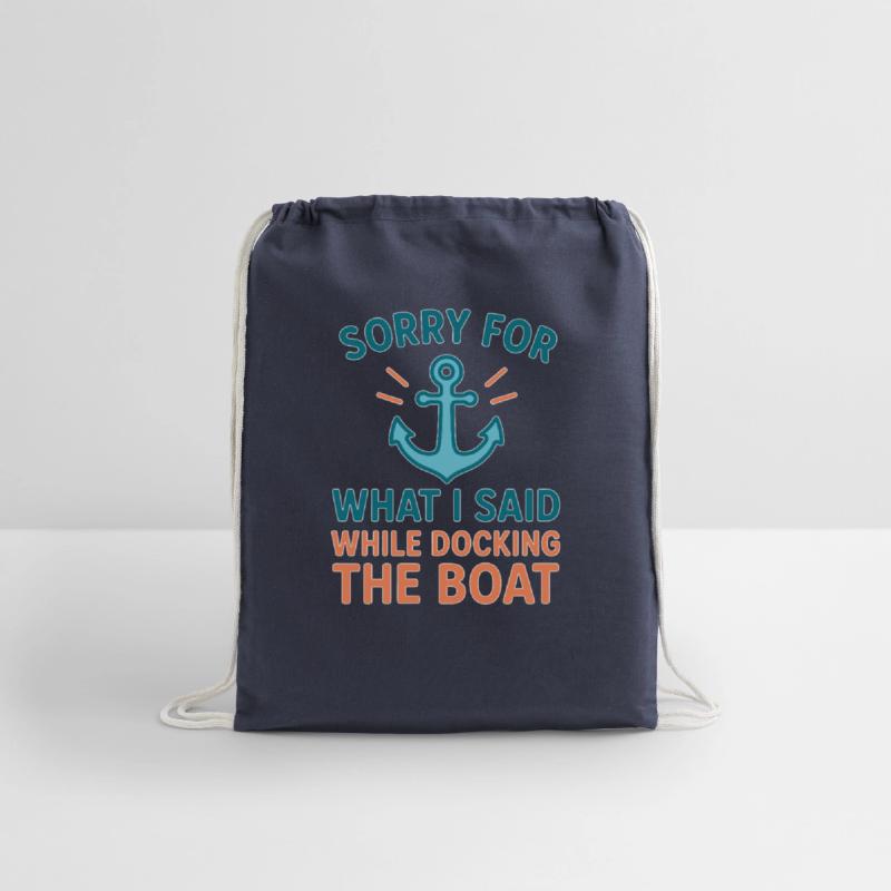 Sorry I Yelled Docking Boat Fun Anchor