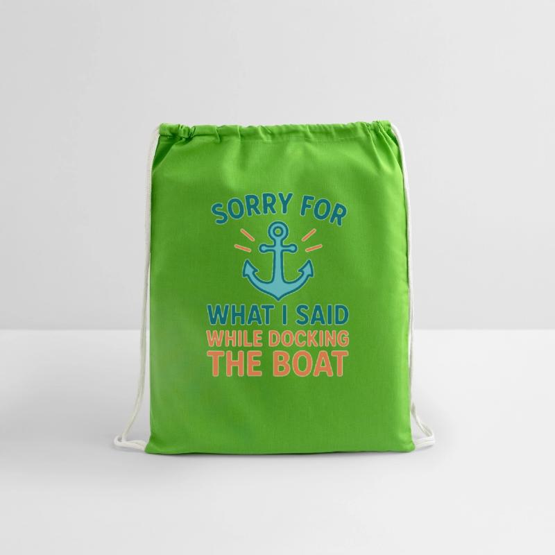 Sorry I Yelled Docking Boat Fun Anchor