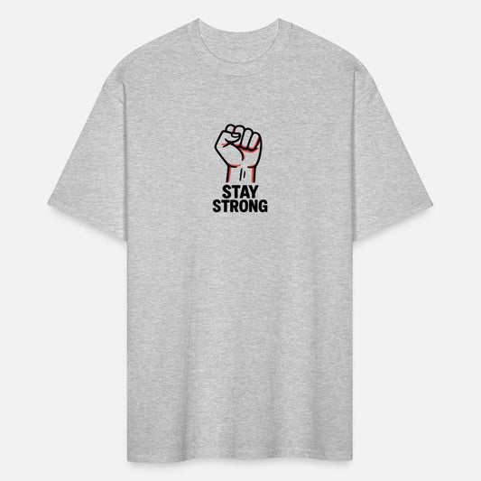 Stay Strong – Raised Fist Motivational Art