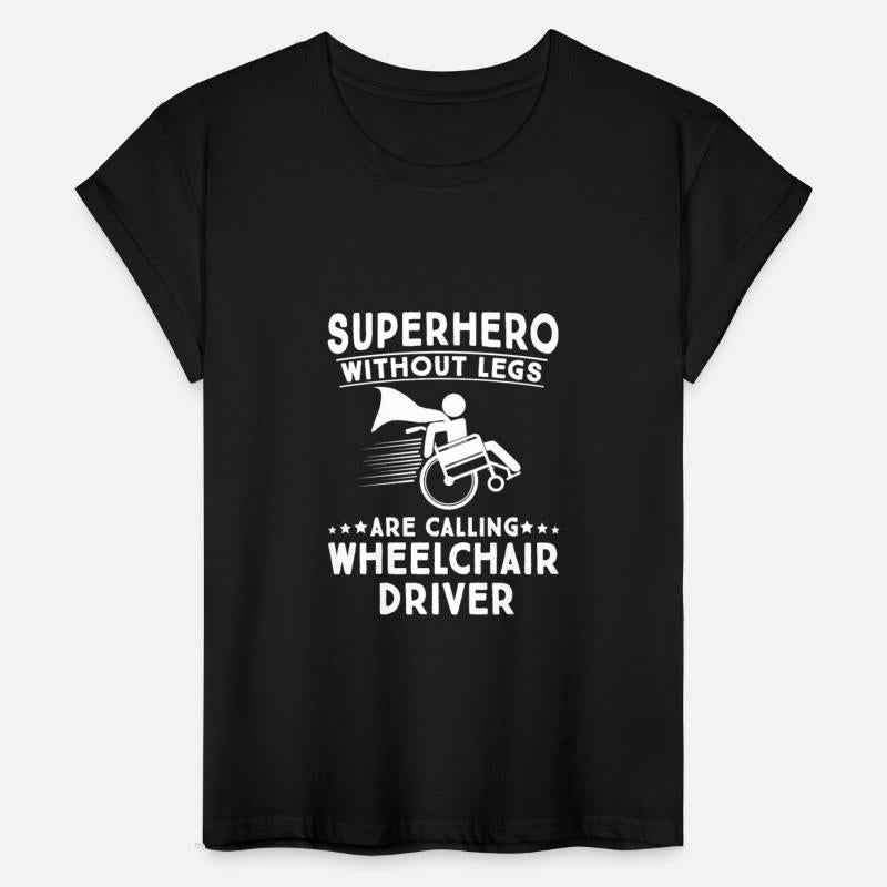 Superhero Without Legs Are Calling Wheelchair