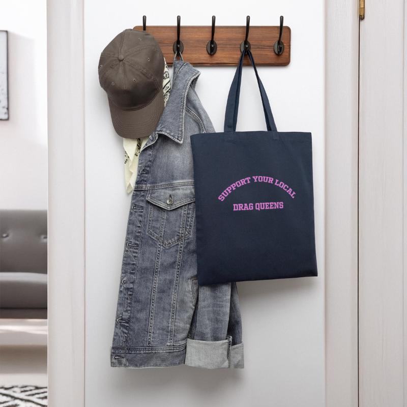 Support Your Local Drag Queens