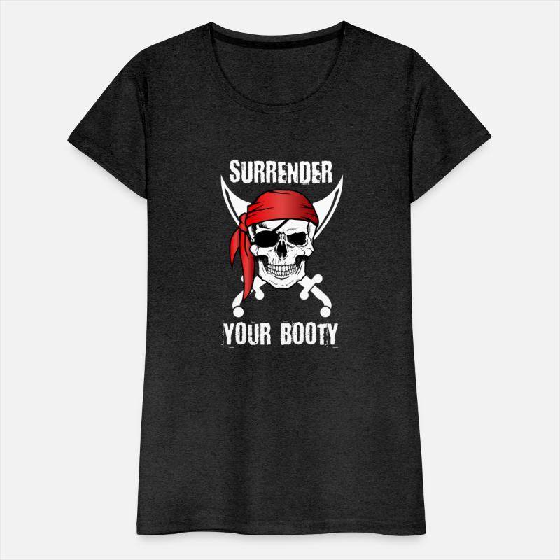 Surrender Your Booty Pirate ull T