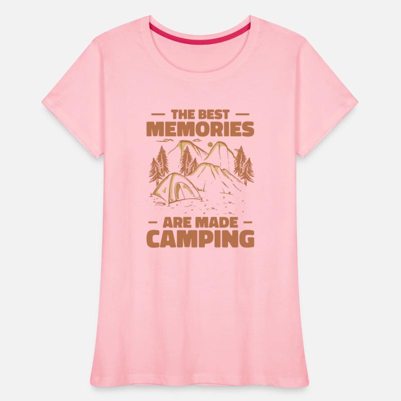 The Best Memories Are Made Camping