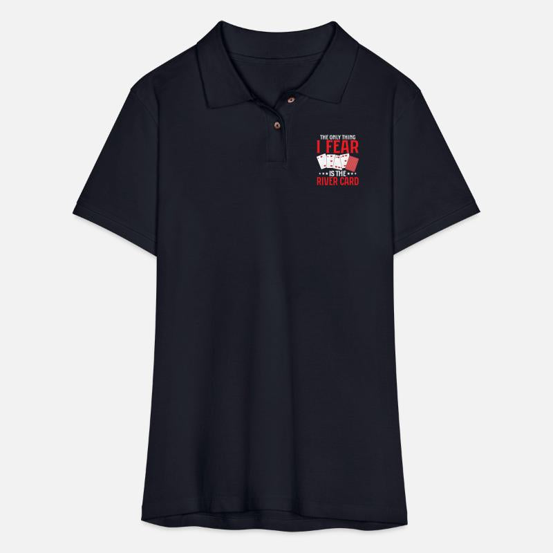 The Only Thing I Fear Is The River Card Gambling