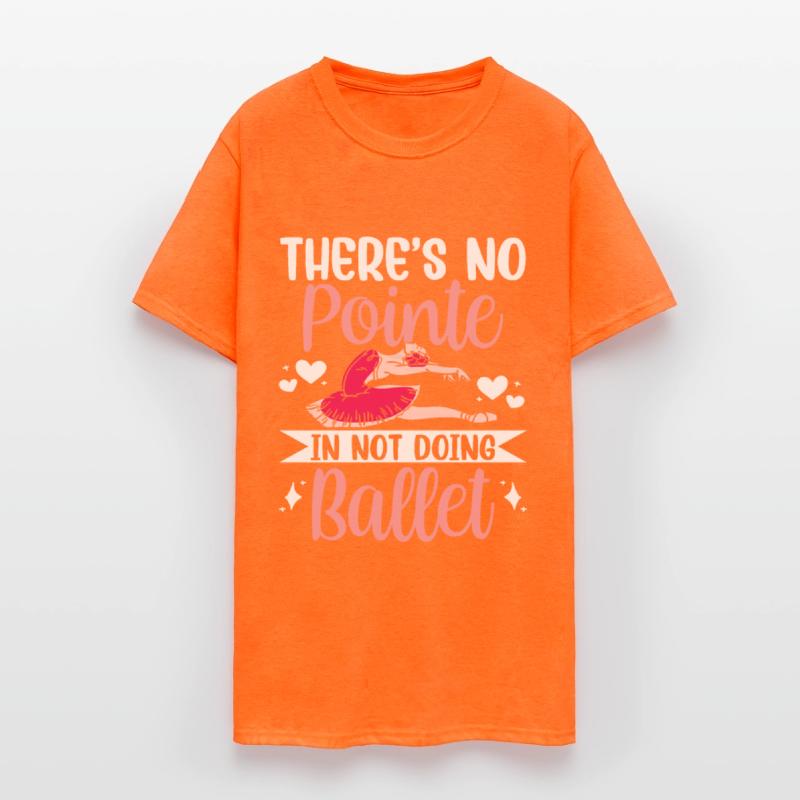 There's No Pointe In Not Doing Ballet Ballerina