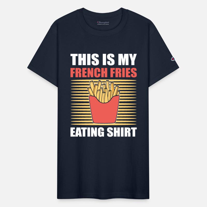 This Is My French Fries Eating Shirt Fried Potato