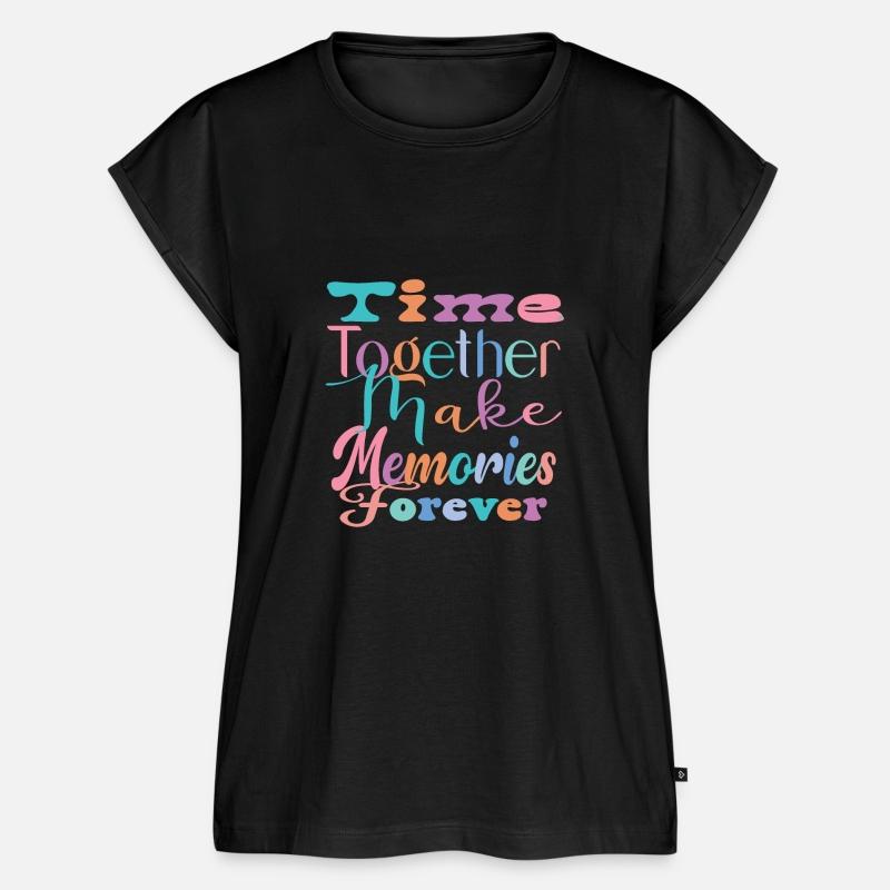 Time Together Make Memories Forever